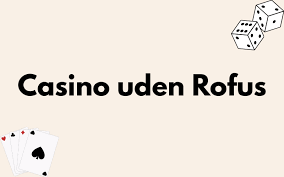 Bookmaker Uden Rufus En Ny Æra i Online Spil Bookmaker Uden Rufus En Ny Æra i Online Spil
